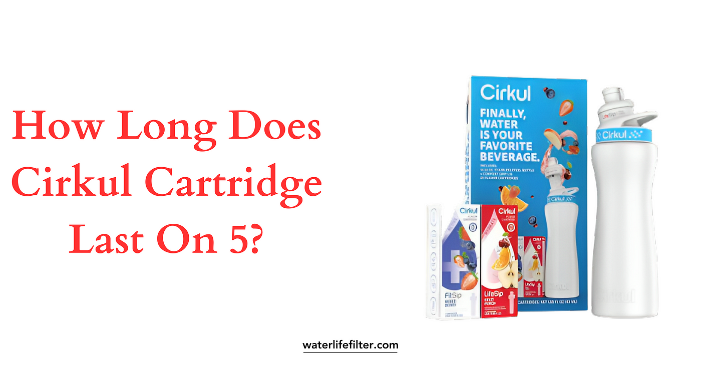 How Long Does a Cirkul Cartridge Last: Expert Insights