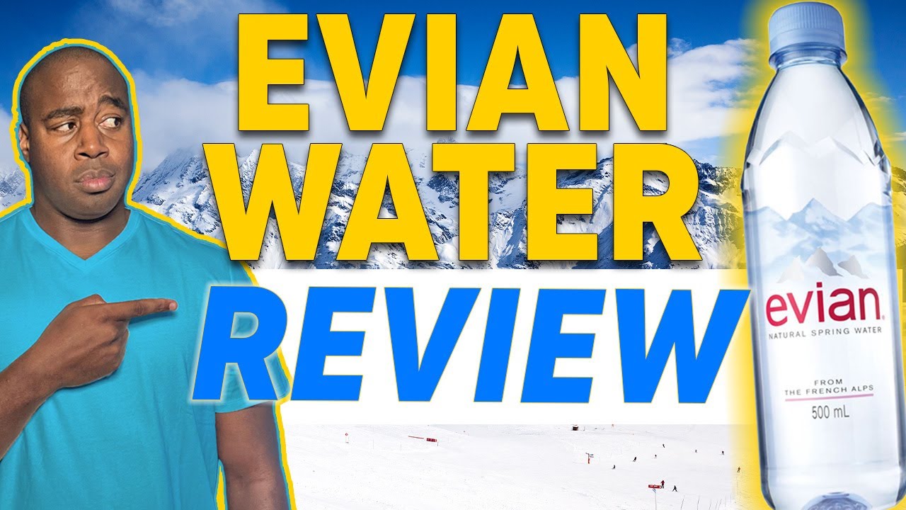 Is Evian Water Good for You