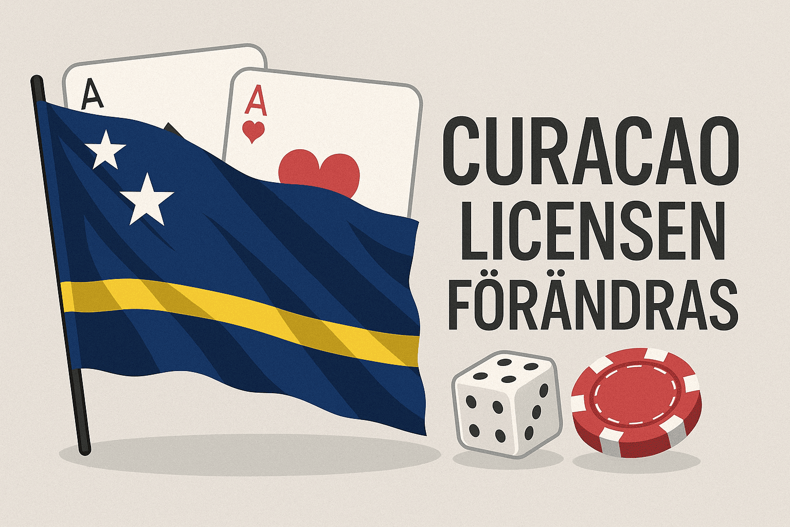 Curaçaos spellicens genomgår omfattande förändringar – Vad det innebär för spelbolag och spelare